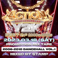 ACTION PROMOTION MIX 06'S - 10'S DANCEHALL MIXED BY STAMP