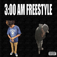 3:00 AM Freestyle(Feat. Duhndoda)