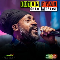 Lutan Fyah - Chant And Praise (2020)