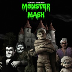 Monster Mash - T.y The Truth & B.Goode