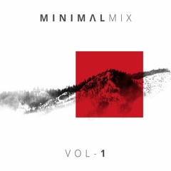 Minimal Mix Vol. 1 | Mixtape | 2017