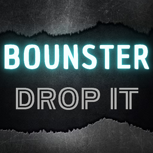 Bounster - Drop it