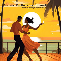 JEROME BARTHELEMY ft Lau. D - MONDO BONGO (REWORK)