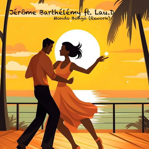 JEROME BARTHELEMY ft Lau. D - MONDO BONGO (REWORK)