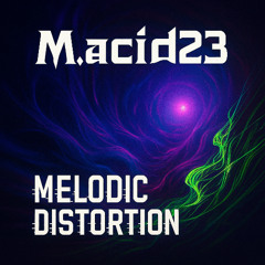 MELODIC DISTORTION