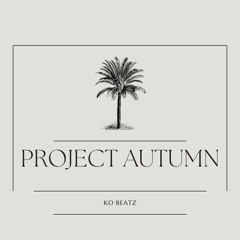 Project Autumn [House Beat]