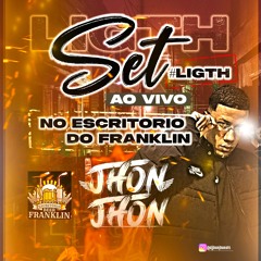 - SET LIGTH AO VIVO NO ESCRITORIO DO FRANKLIN
