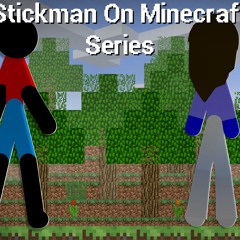 Exploring - Stickman On Minecraft Series Music 2