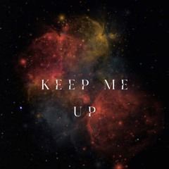 Keep Me Up