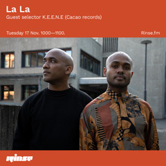 La La Guest Selector: KEENE (Cacao records) - 17 November 2020