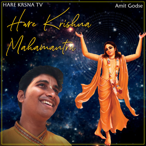 Stream Hare Krishna Mahamantra by Amit Godse Listen online for free