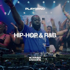 SUMMER KNOCKS | R&B, AFROBEATS, THROWBACKS (CHRIS BROWN, REMA, BACKSTREET BOYS) | PLAYGRND SERIES