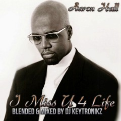 Aaron Hall - I Miss U 4 Life