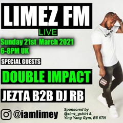 LIMEZ FM - Live Recording 23//03//21 FT: Jezta, Bobby Dazzla & Mr Limey