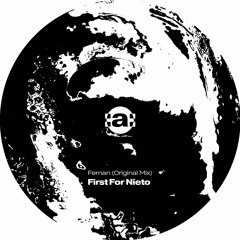 F R E E D O W N L O A D | First For Nieto ~ Fernan (Original Mix)