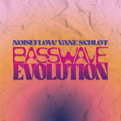 Basswave Evolution