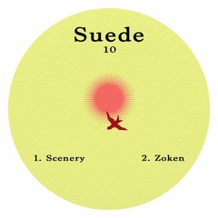 Unknown Artist - Scenery [Suede 10]