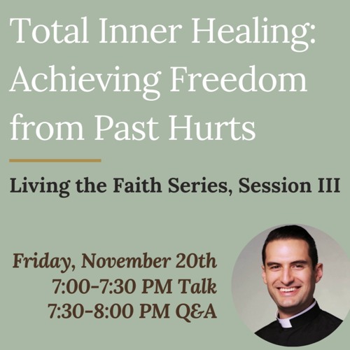 Living The Faith III: Total Healing