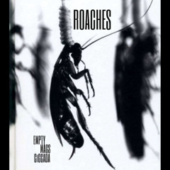 Roaches [Ft. Empty Mags] [Prod.GXM]