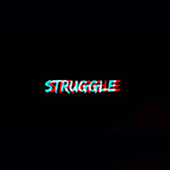 “Struggle” (Official Audio)