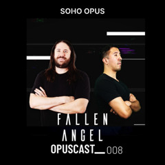 OPUSCAST - 008 (Fallen Angel)