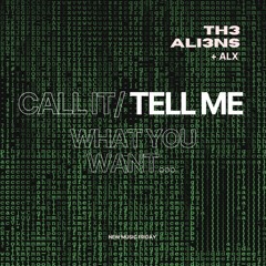 Call It/Tell Me feat. ALX | prod TJ Riverss