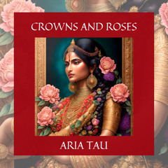 Crowns and Roses - Afrotech Organica for the Empress within