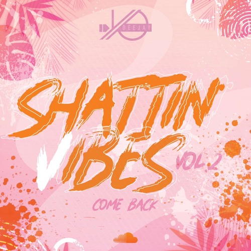 Dj Yo - Shatt'in Vibes Vol.2 #EditionBreton