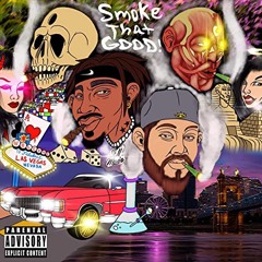 Smoke That Good (feat. Dizzy Wright) Prod. NugLife