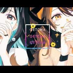 GETCHA! / Covered by 獅子神レオナ×花鋏キョウ