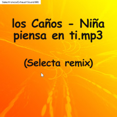 Niña Piensa en Tí (Selecta Remix)