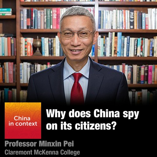 Ep157: Why does China spy on its citizens?