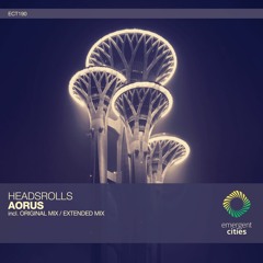 Headsrolls - Aorus (Extended Mix) [ECT190]