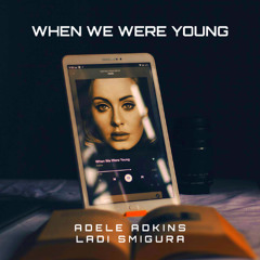 When We Were Young