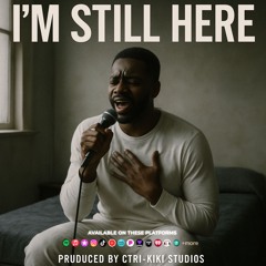 Im Still Here