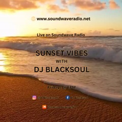 Sunset Vibes With DJ Blacksoul 11.10.24