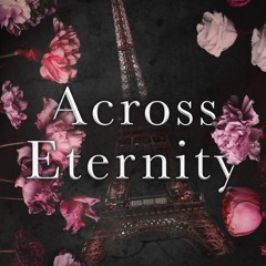 ((Ebook)) Across Eternity (Parallel, #4) [READ DOWNLOAD]