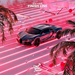 Kia Love - Finish Line