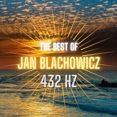 | The Best of Jan Blachowicz in 432hz | Mixed by SariTa |