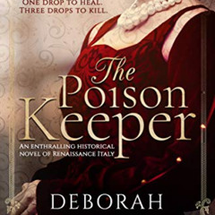 [VIEW] KINDLE 💛 The Poison Keeper: An enthralling historical novel of Renaissance It