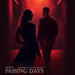 Passing Days By Cruzzy