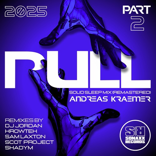 (OUT NOW) Andreas Kraemer - PULL 2021 (Shadym Remix)