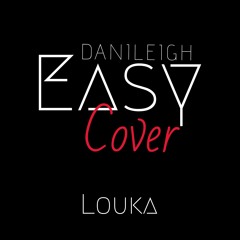 Easy - Dani Leigh (Cover)