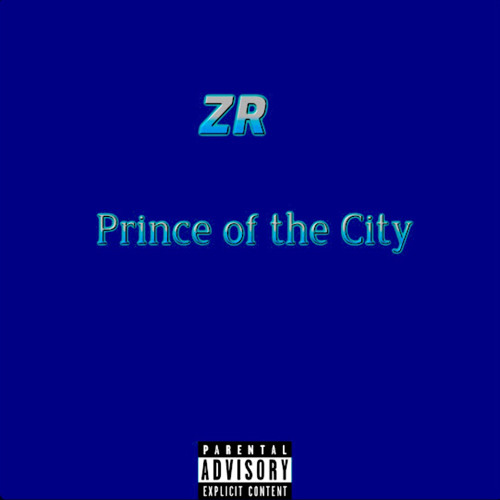 ZR - Prince Of The City (Fast)