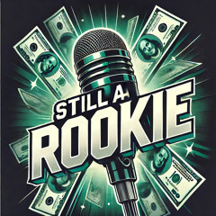 Still A Rookie