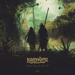 PREMIERE: Lavender Sun - The Wild Hunt (Original Mix) [SofaBeats]