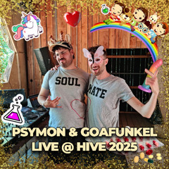 Psymon & Goafunkel - Live at HIVE 2025 (free dl)