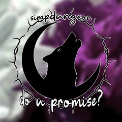 do u promise?