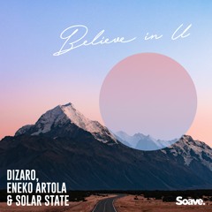 Dizaro, Eneko Artola, Solar State - Believe In U