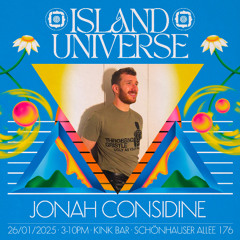 ISLAND UNIVERSE | with JONAH CONSIDINE
